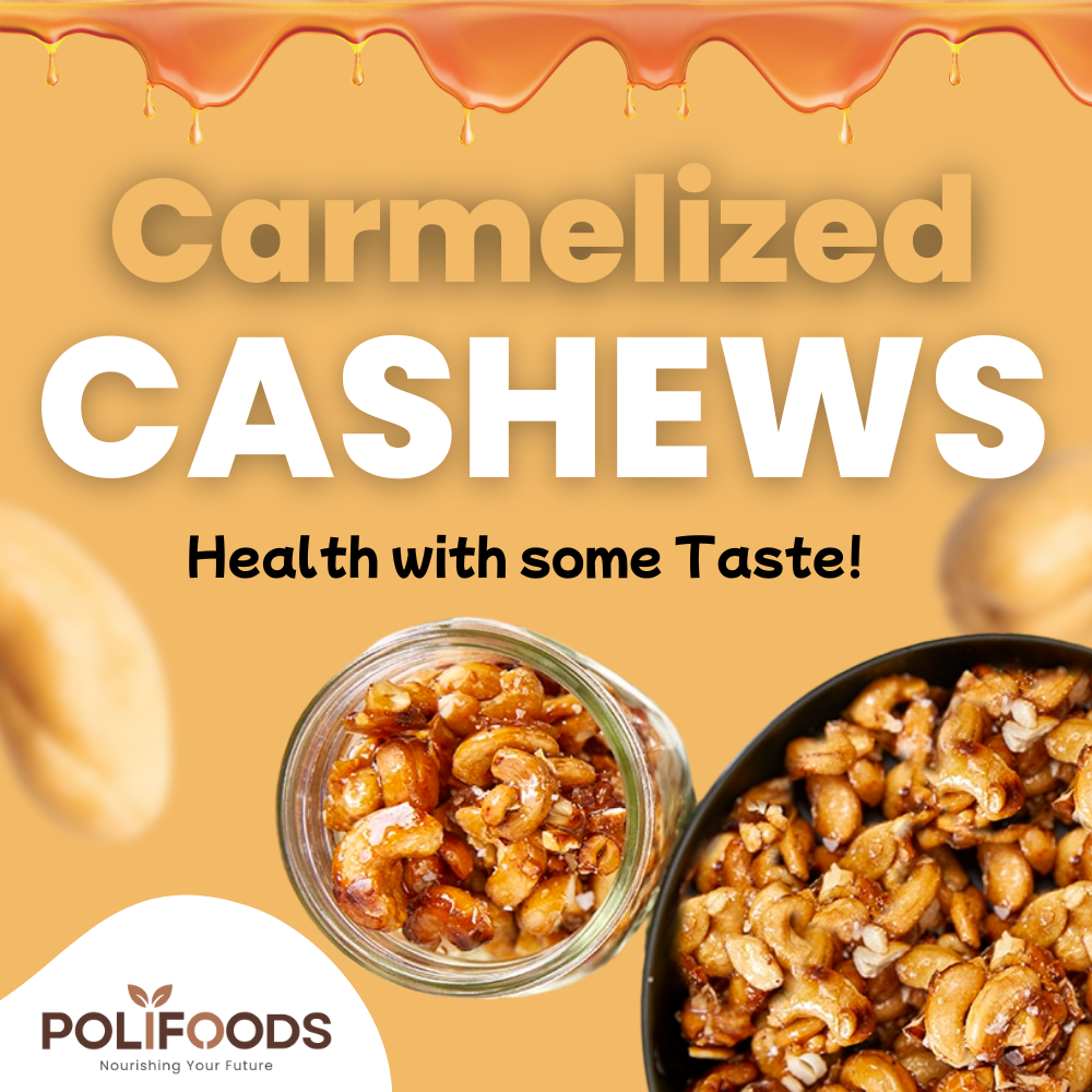 Candied/ Caramelized Cashews By Polifoods
