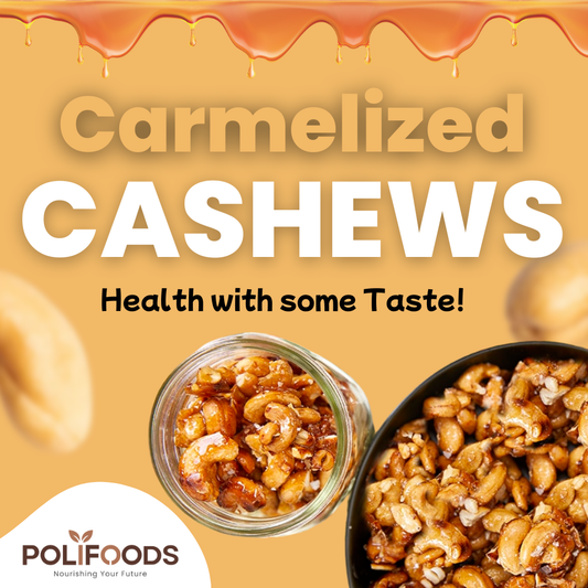Candied/ Caramelized Cashews By Polifoods