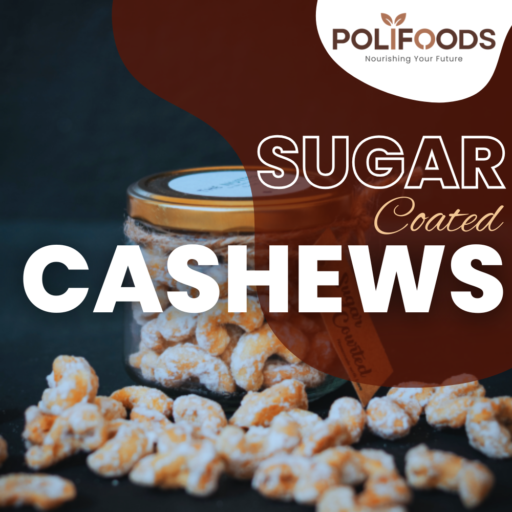 Sugar Coated Cashews by polifoods