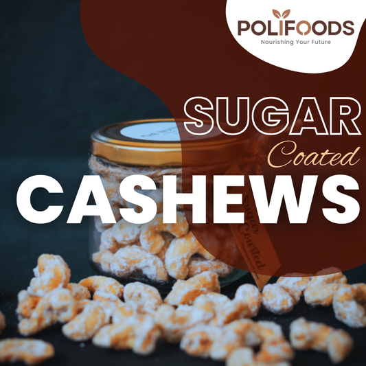 Sugar Coated Cashews by polifoods